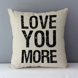 HULIANFU Popular phrase words letters printed couch cushion home decorative pillows 45x45cm square cushions without core "Love you more"